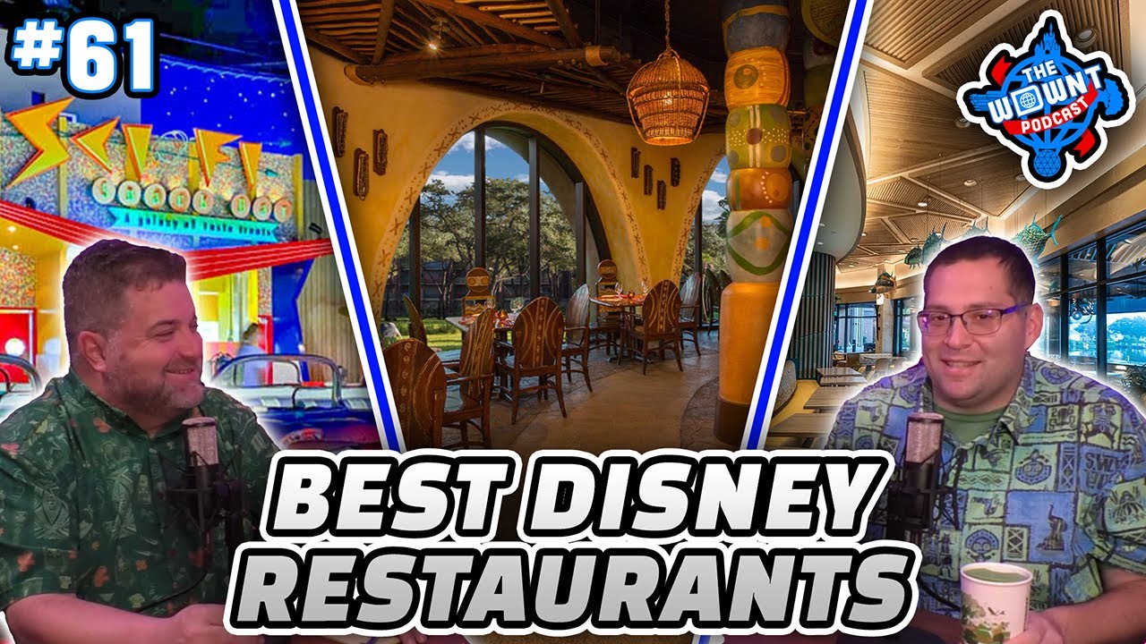 Best and Worst Disney World Restaurants - The WDW News Today Podcast: Episode 61