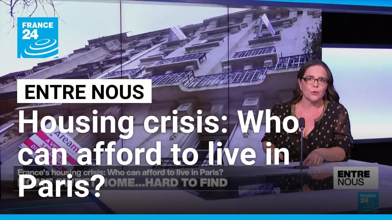 France's housing crisis: Who can afford to live in Paris? • FRANCE 24 English