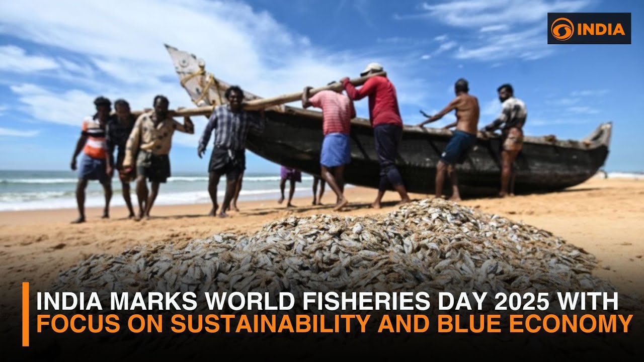 India Marks World Fisheries Day 2025 with Focus on Sustainability and Blue Economy