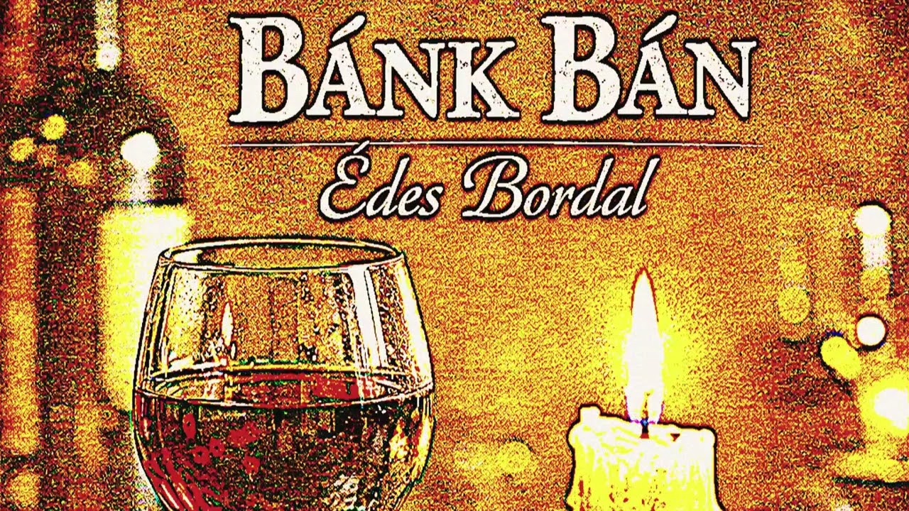 Bánk Bán: Bordal Corvina Pub Version