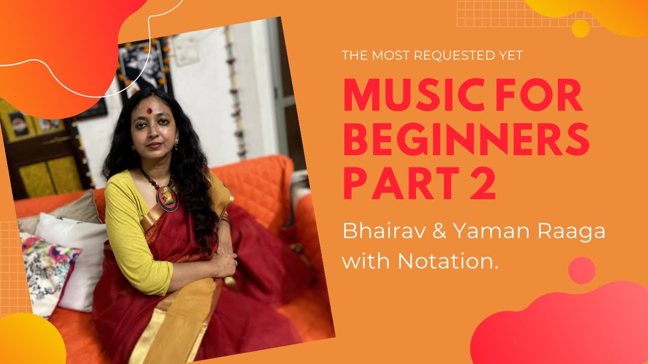 Music for Beginners Part 2(Bhairav &Yaman)#शास्त्रीय संगीत सीखें