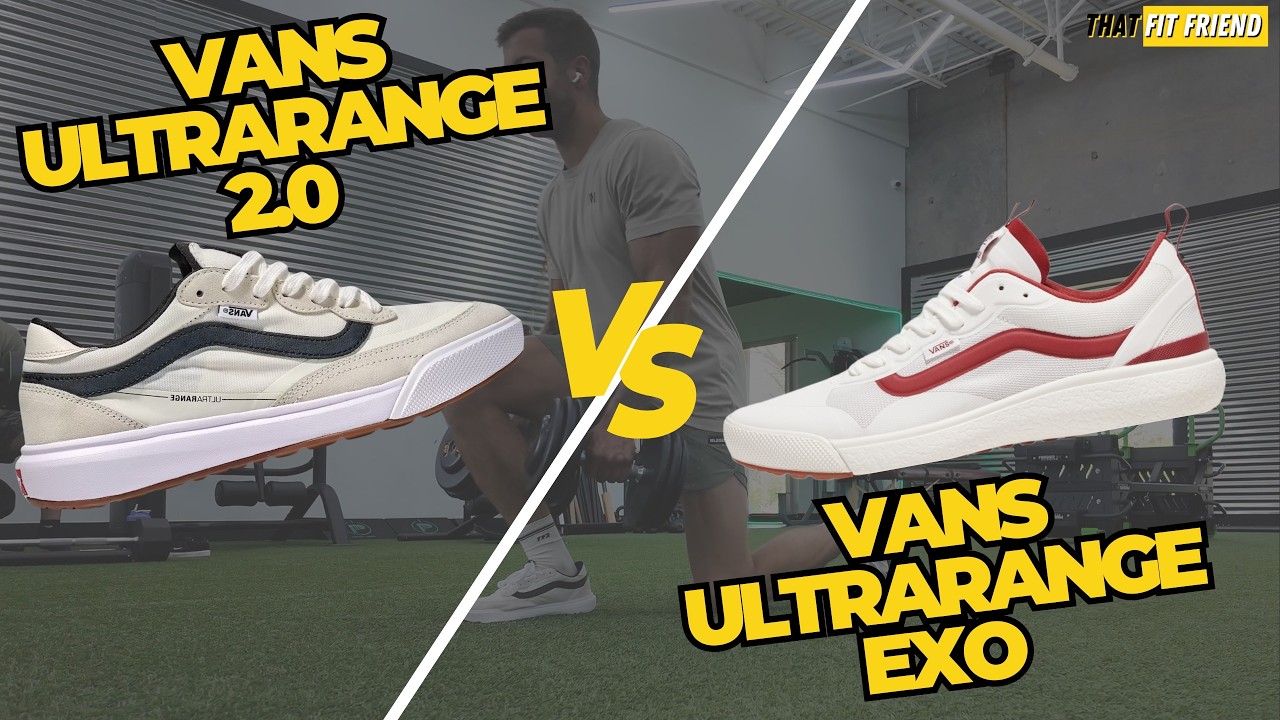 Vans UltraRange 2.0 vs UltraRange EXO | Time to Upgrade?