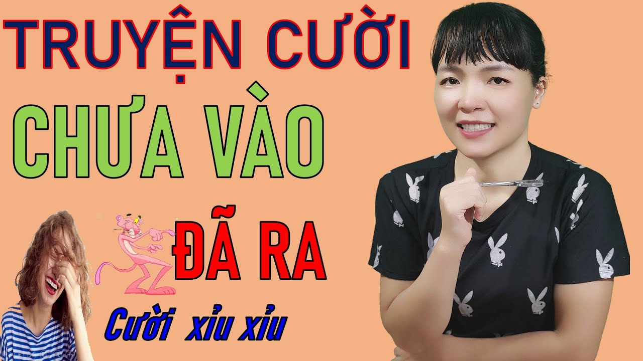 Tuyện Tập Truyện cười Tiếu l&acirc;m Chọn Lọc Đặc Sắc Nhất CHƯA V&Agrave;O Đ&Atilde; RA. Cười Nhức Răng