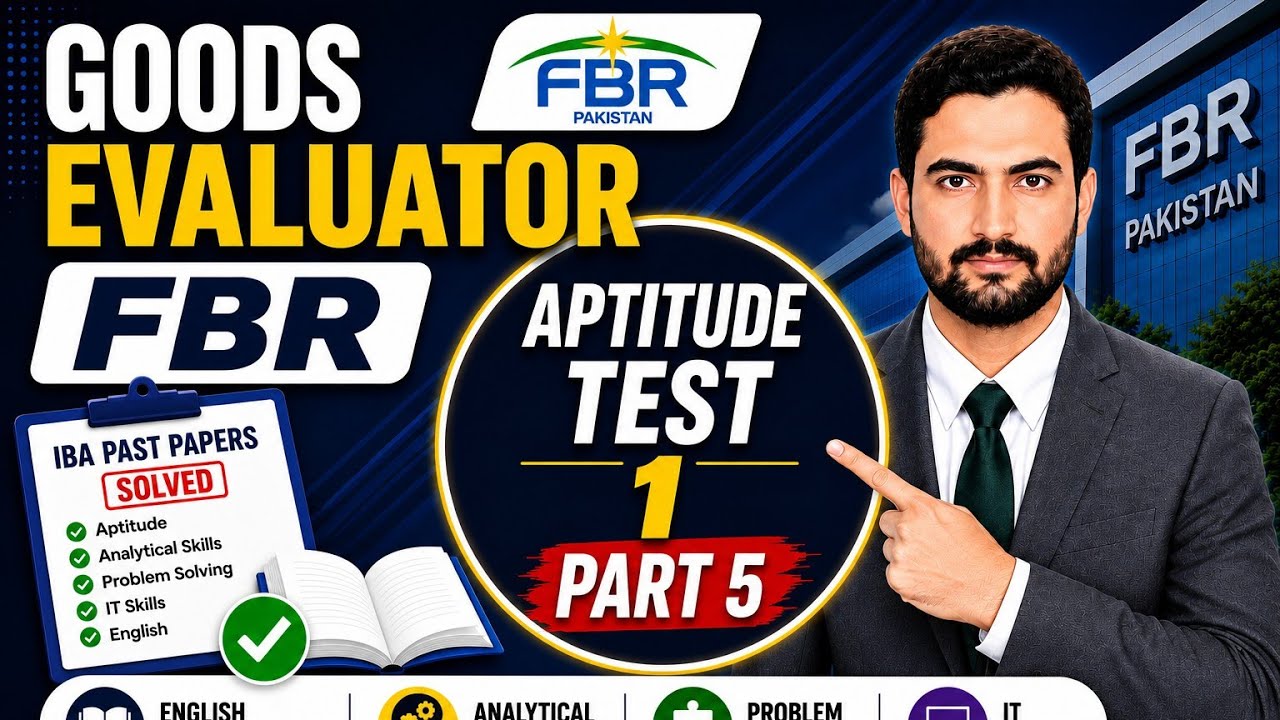 Goods Evaluator FBR Aptitude Test 1/5 IBA Goods Evaluator Past Papers Solved