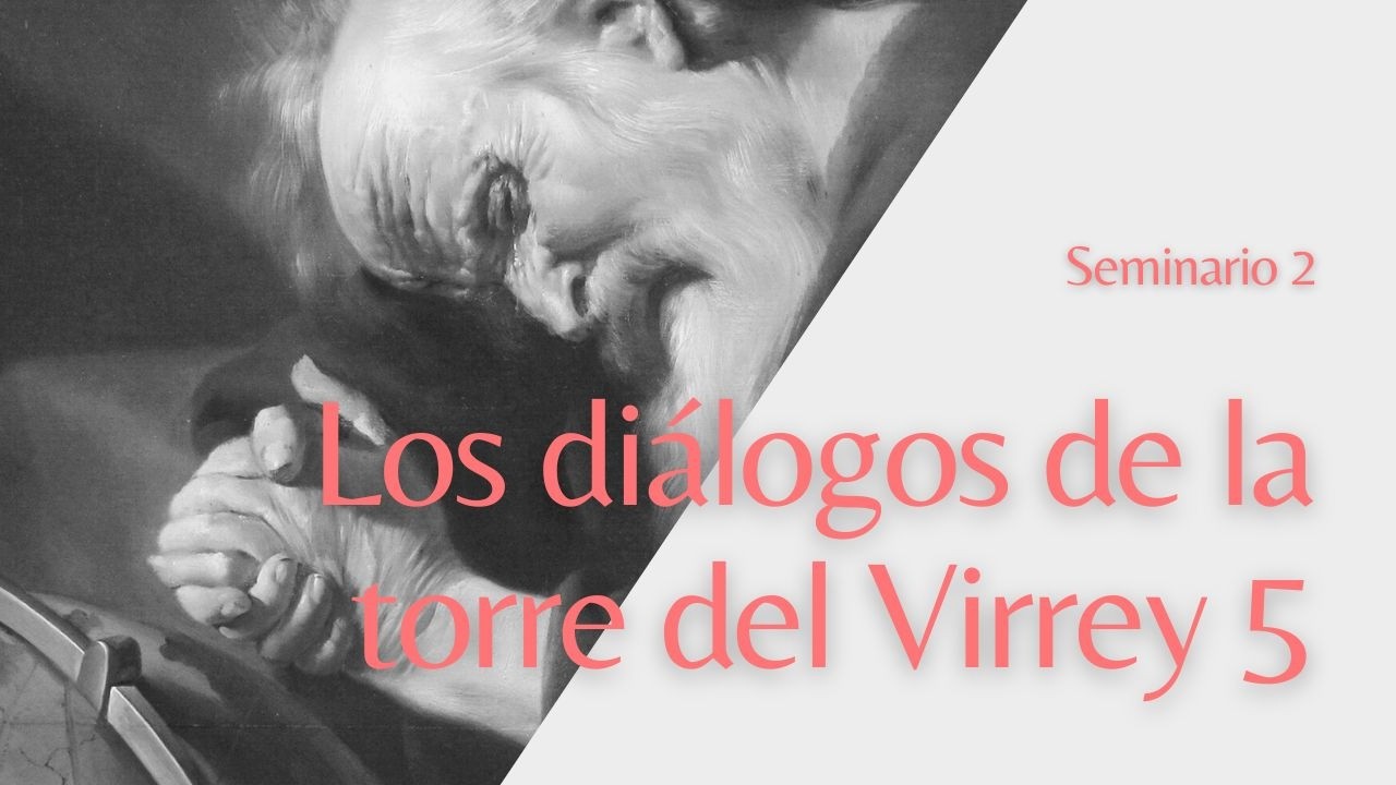 Los diálogos de La torre del Virrey V. 2. Crátilo