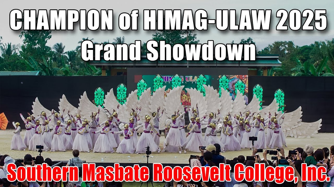 CHAMPION of HIMAG-ULAW 2025 Grand Showdown Southern Masbate Roosevelt College, Inc.
