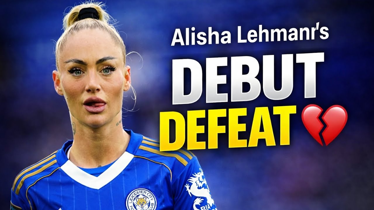 Alisha Lehmann’s WSL Debut Ends in Defeat 💔