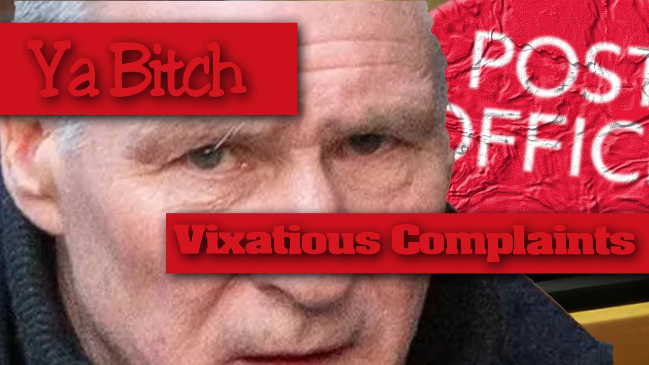 Vexatious Complaints and how the UK Post Office Screwed Up