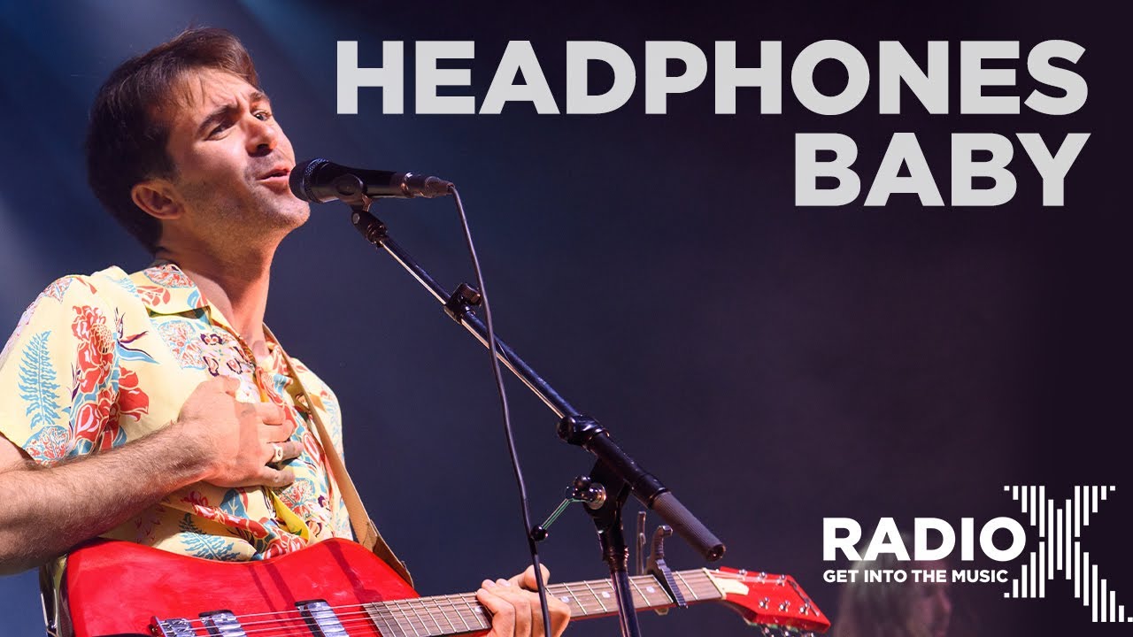 The Vaccines - Headphones Baby LIVE | Radio X Presents with Barclaycard | Radio X
