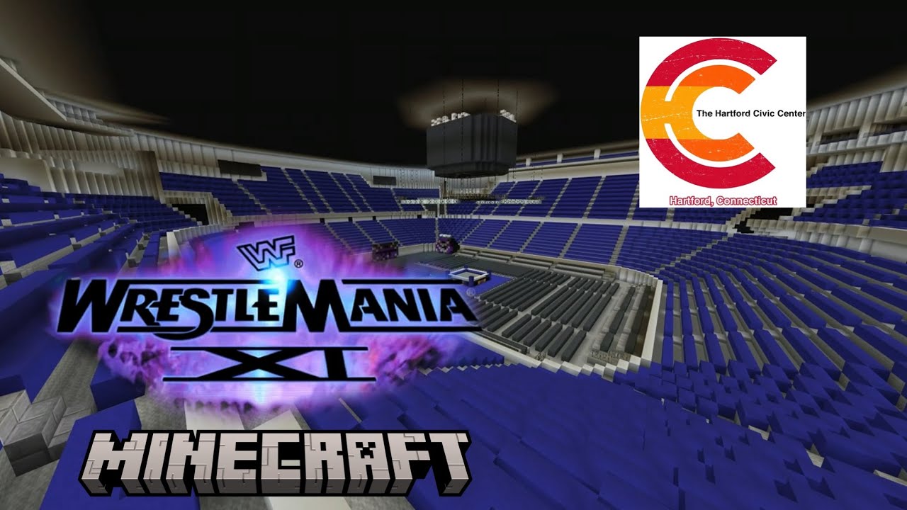 Wwe WrestleMania XI (11) Minecraft Arena (Hartford Civic Center/XL Center)