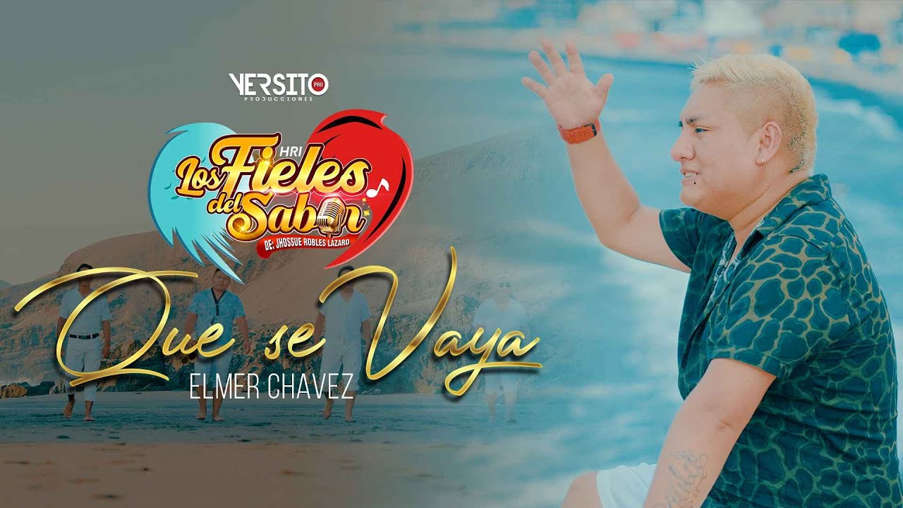 Los Fieles del Sabor - Que Se Vaya - (Video Oficial) Yersito Producciones
