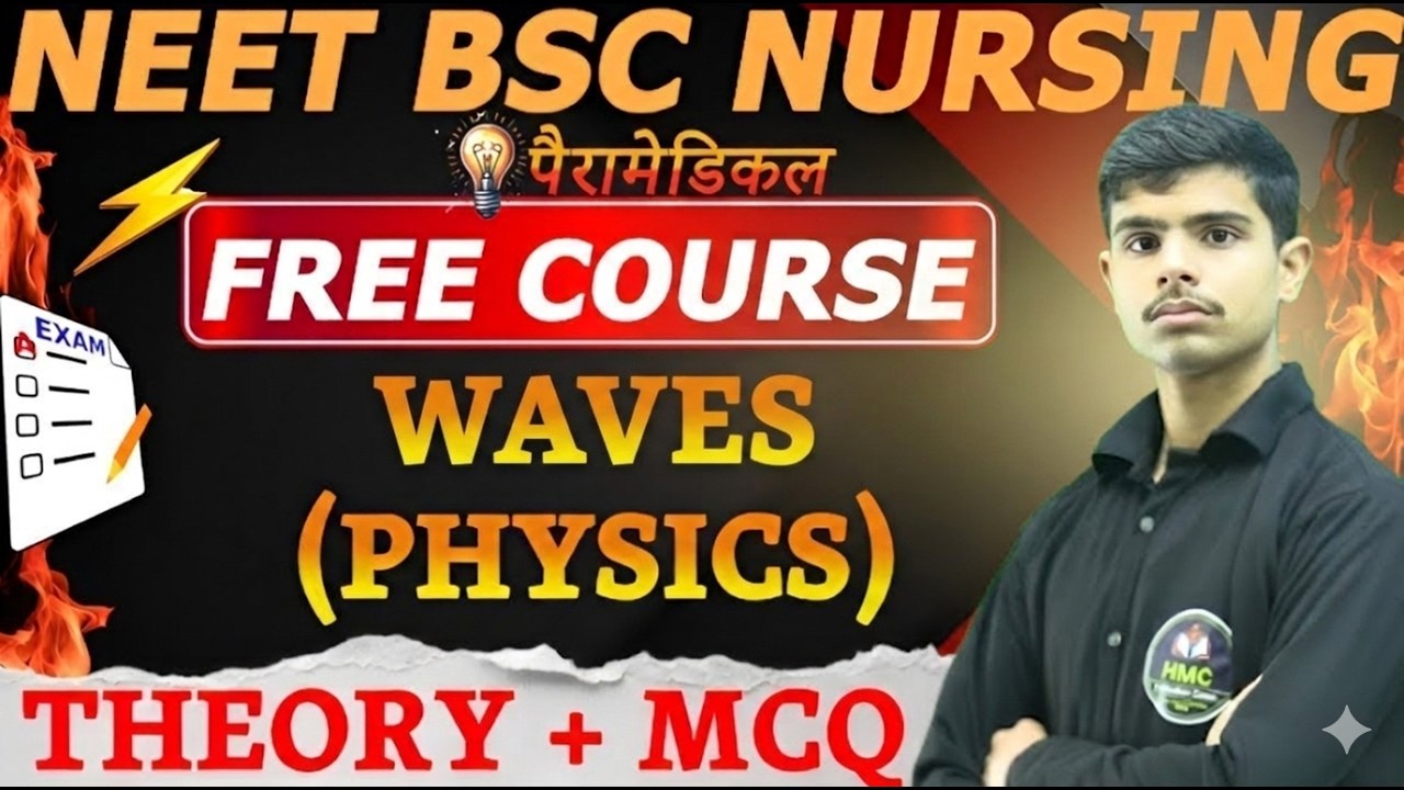 PART 5 ll WAVES ll PHYSICS ll BSC NURSING ENTRANCE EXAM ll BY ll MISHRA SIR