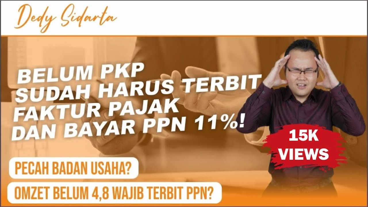 GAWAT!! Baru Mendirikan Usaha Harus Menjadi PKP!!