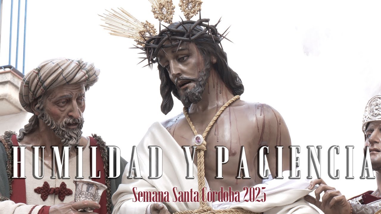 [4K MULTICÁMARA] HUMILDAD SAN ZOILO || SEMANA SANTA CORDOBA 2025