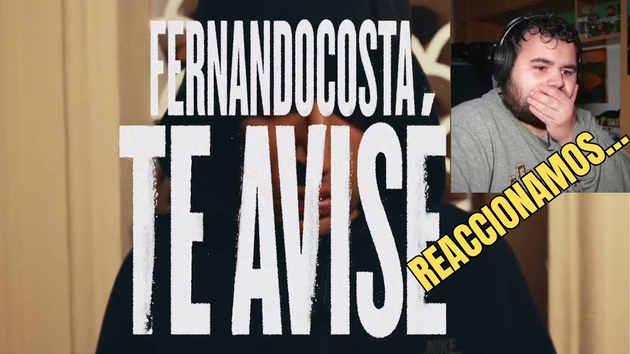 FERNANDO COSTA-TE AVISÉ// REACCIONAMOS A FERNANDOCOSTA VS AYAX