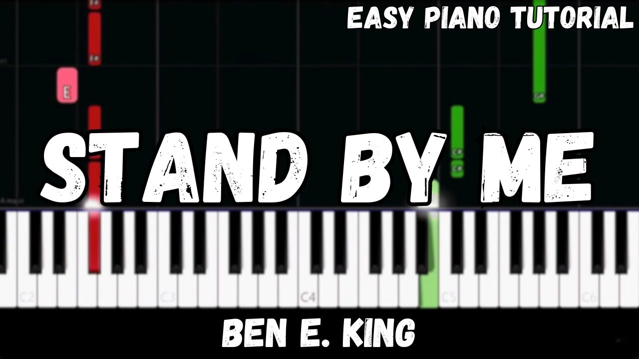 Ben E. King - Stand By Me (Easy Piano Tutorial)