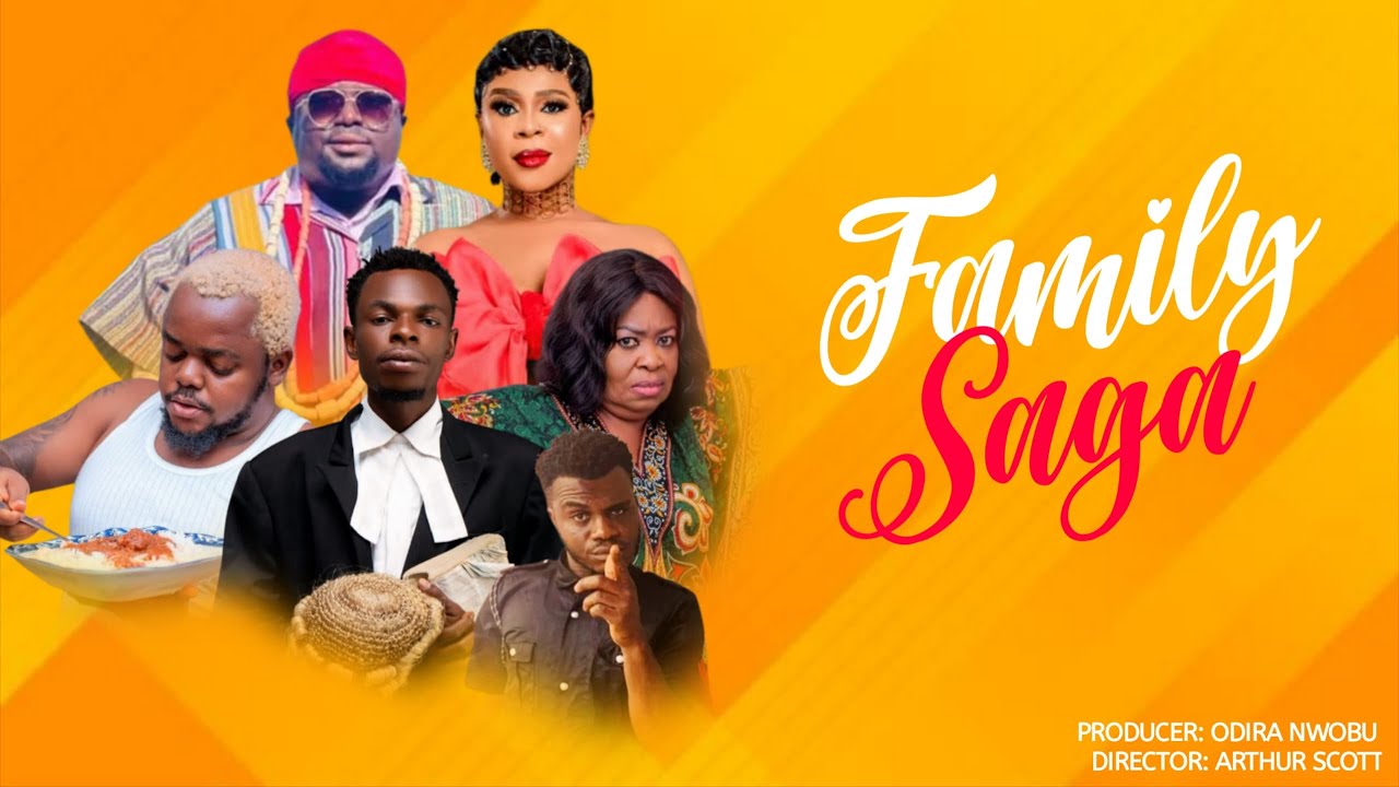 FAMILY SAGA EPISODE 1 - EBUkA HERO, NELO B, FLORENCE SUNDAY, ODIRA NWOBU, EZIkEL