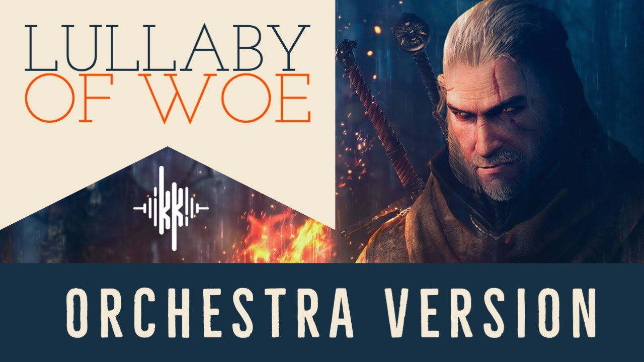 Lullaby of Woe (Witcher 3: A Night to Remember Song) | Orchestral cover