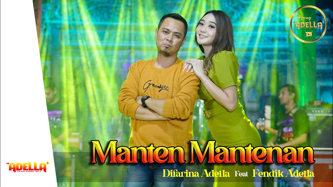 MANTEN-MANTENAN - Difarina Indra Adella Feat Fendik Adella - OM ADELLA