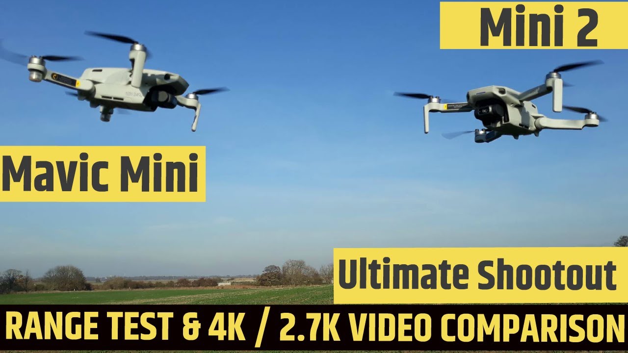 MAVIC MINI VS MINI 2 RANGE TEST AND 4K / 2.7K VIDEO COMPARISON