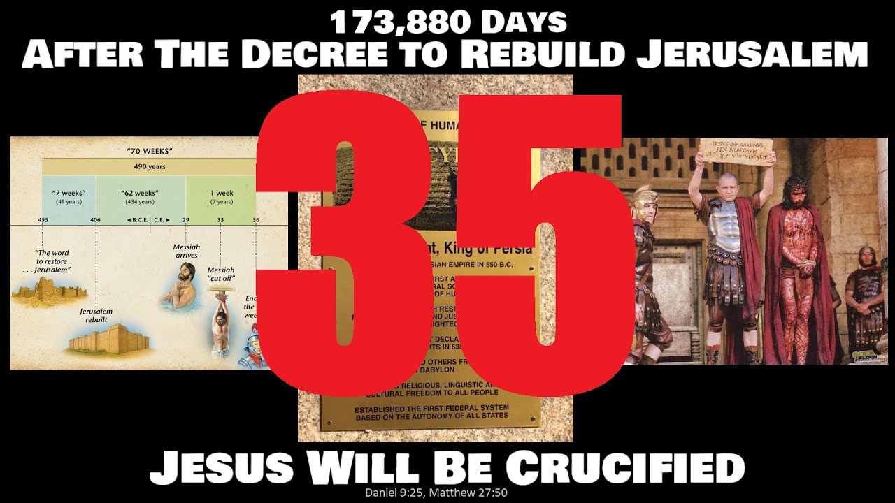 173,880 Days After The Decree To Rebuild Jerusalem, Jesus Will Be Crucified - 😌🙏 200 PROPHECIES #35