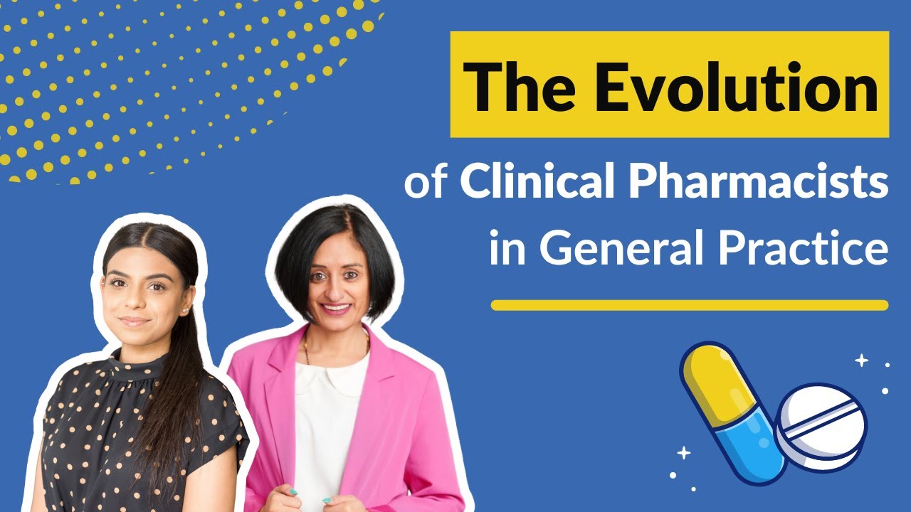 The Evolution of Clinical Pharmacists in General Practice
