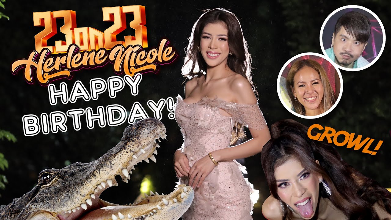 23 ON 23 HERLENE HIPON BDAY BASH (SDE) SAME DAY EDIT