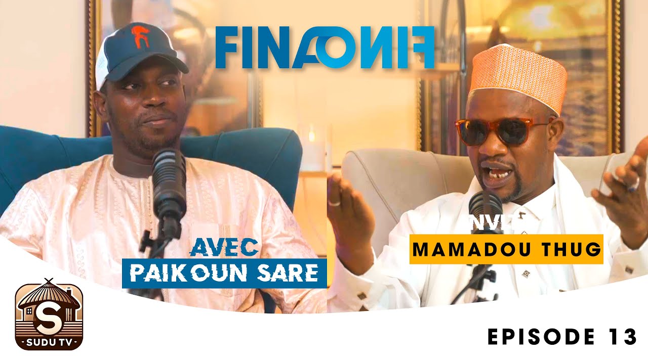 Fina Fino avec Paikoun Saré | Mamadou Thug | Episode 13