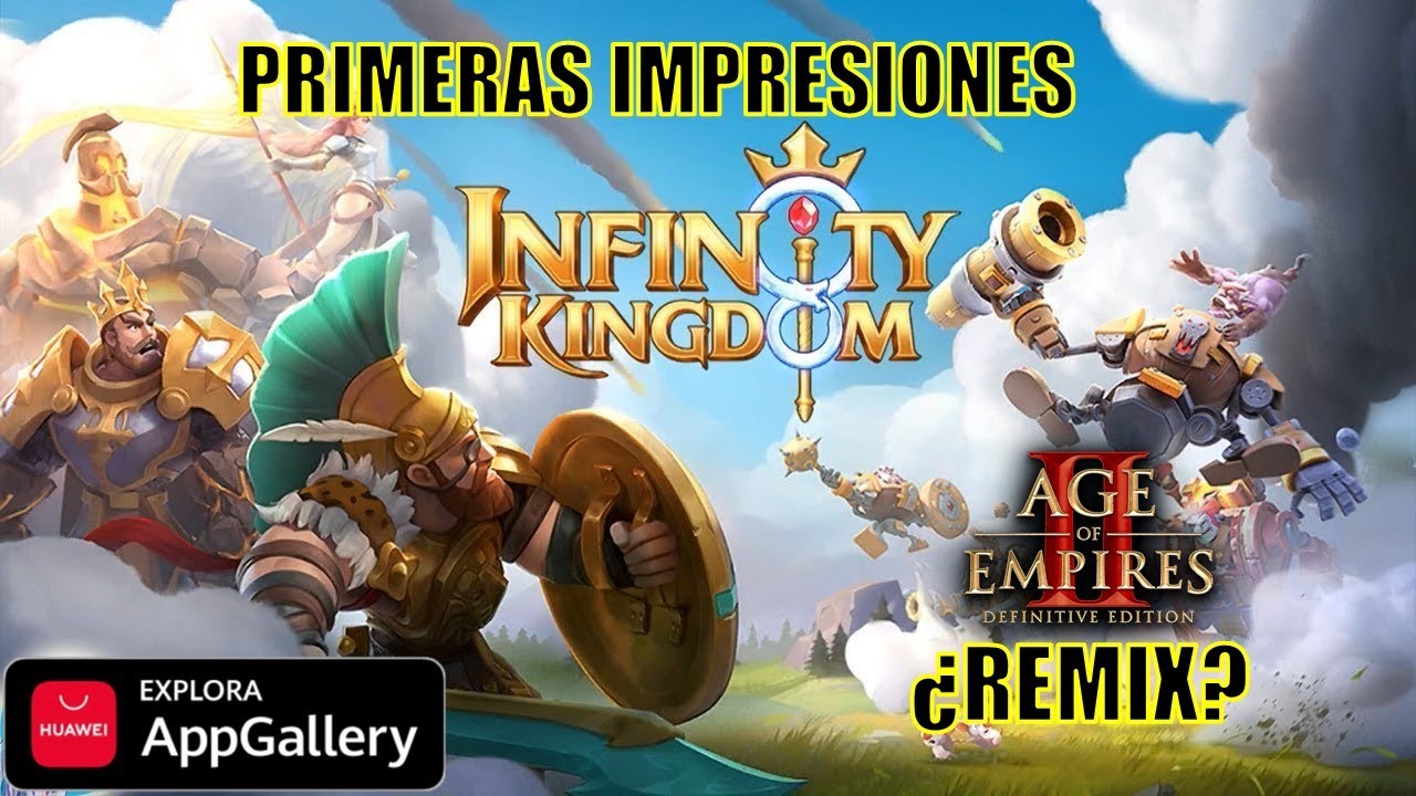 ¿Qué CLASE de AGE of EMPIRES GACHA MÓVIL REMIX es ESTO? | INFINITY KINGDOM | Primeras Impresiones