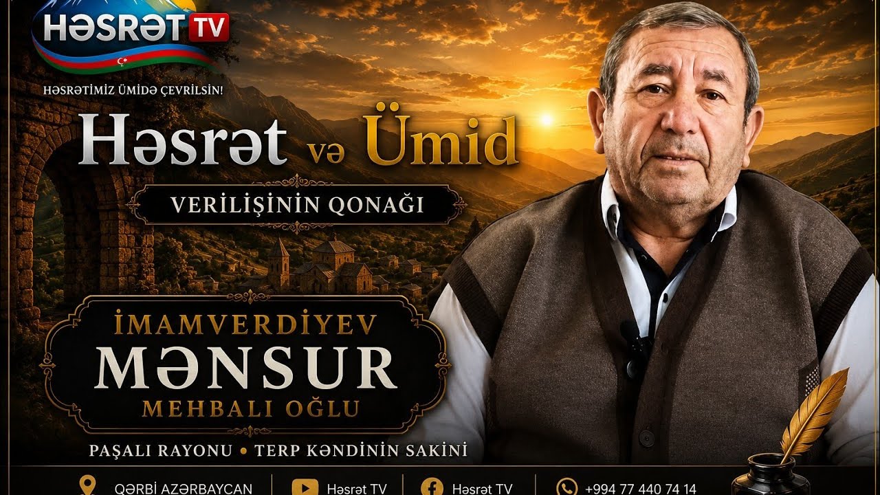 Həsrət TV-də “Həsrət və Ümid” verilişi — Mənsur İmamverdiyev Mehbalı oğlu