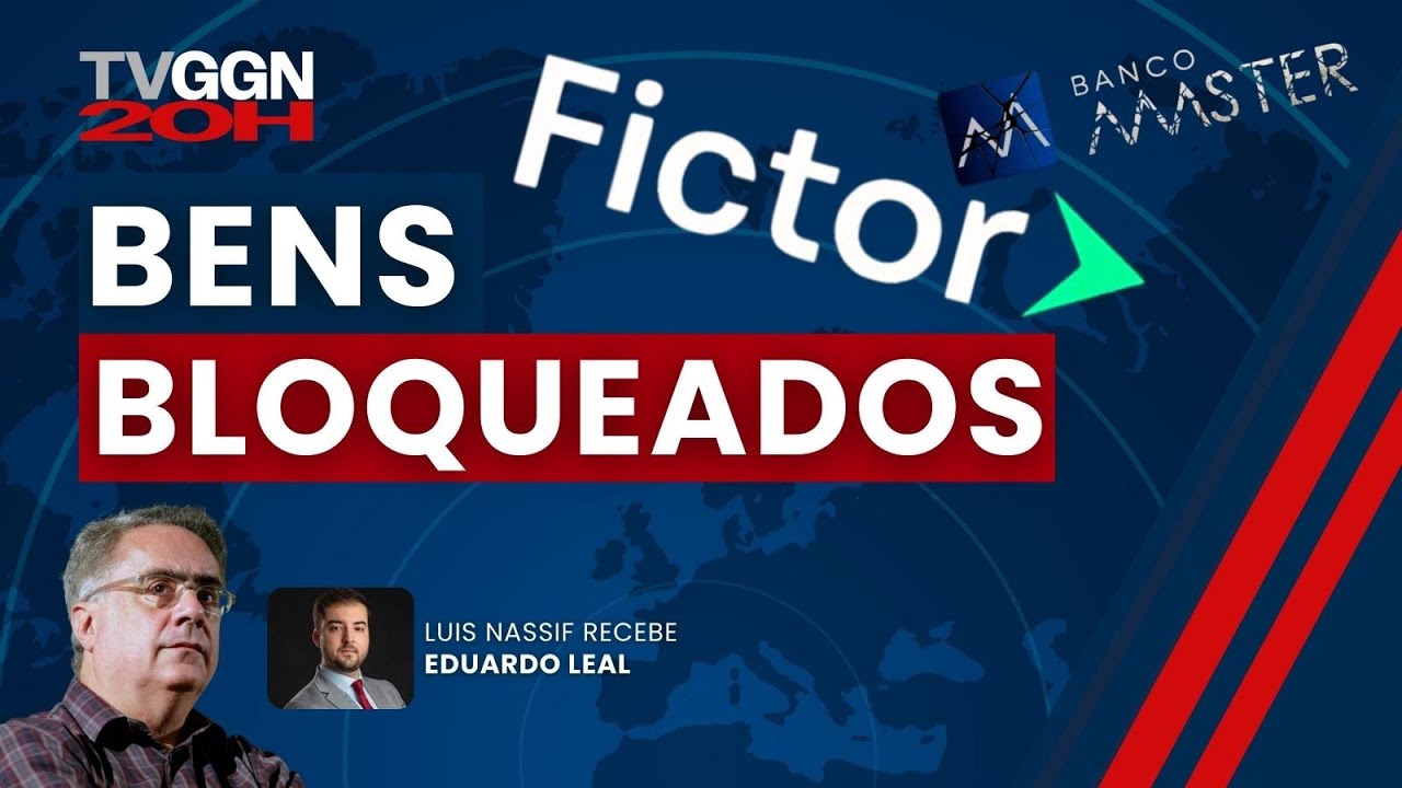 Justiça bloqueia bens da Fictor, que pretendia adquirir o Master | TVGGN 20h com Nassif | (10/02)