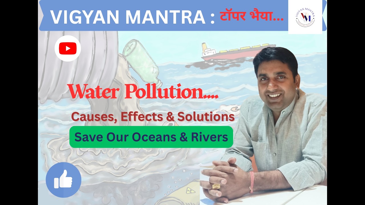 Water Pollution Explained: Causes, Effects & Solutions | Save Our Oceans & Rivers