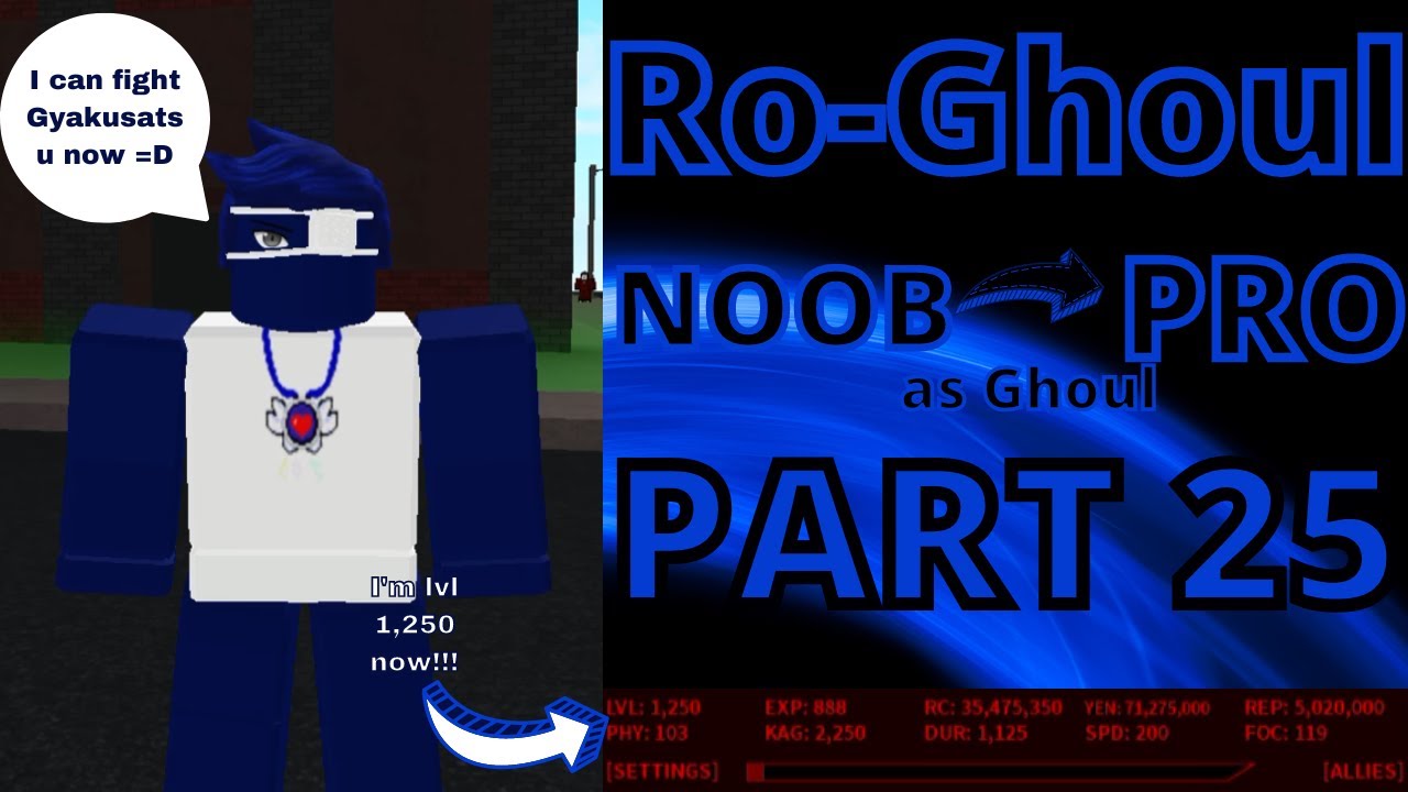 Noob to Pro as Ghoul in Ro-Ghoul | Part 25 | Roblox