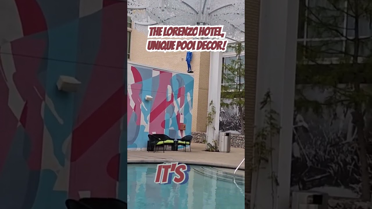 The Lorenzo Hotel, Unique Pool Decor!