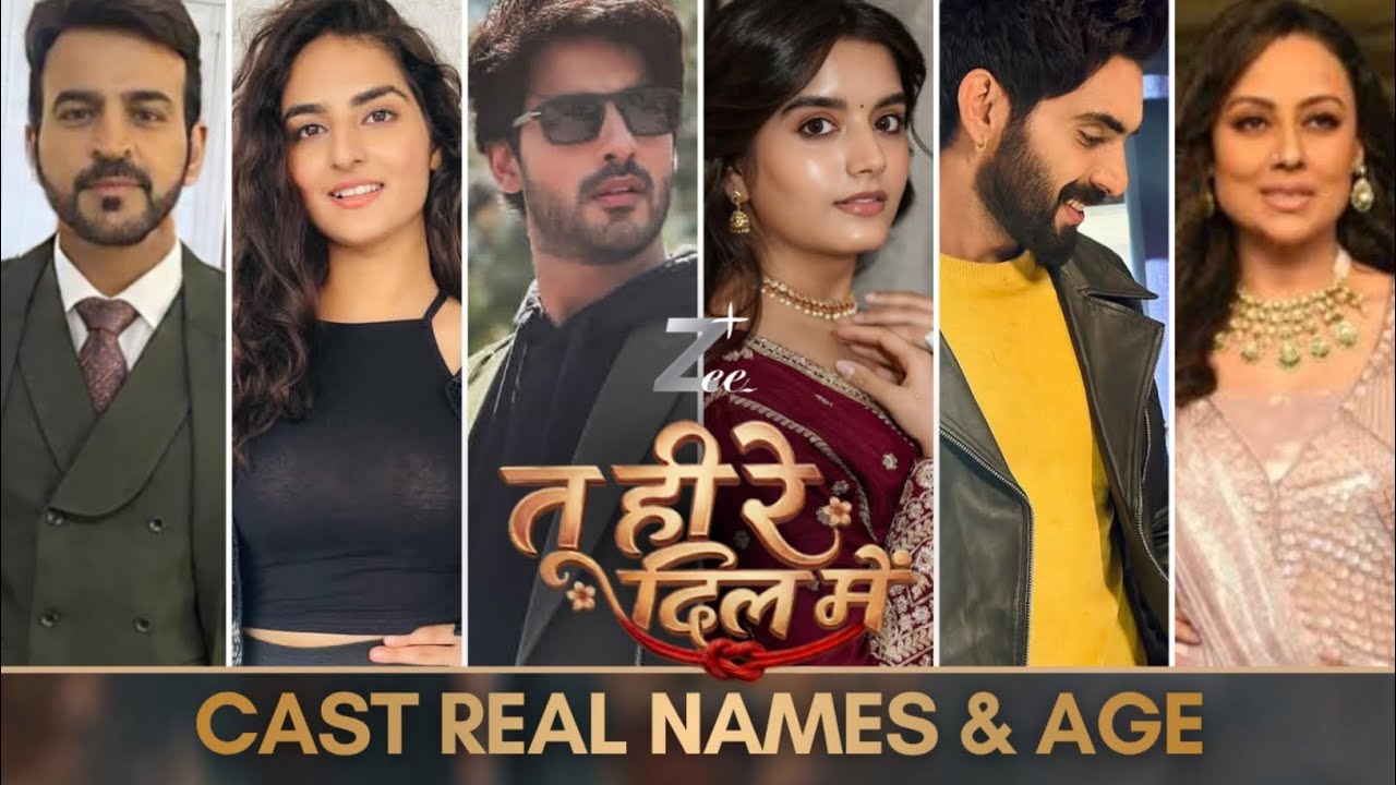 Tu Hi Re Dil Mein | Cast Real Names & Ages | Zee TV Serial | Abrar Qazi, Priyanshi Yadav | Zee Plus
