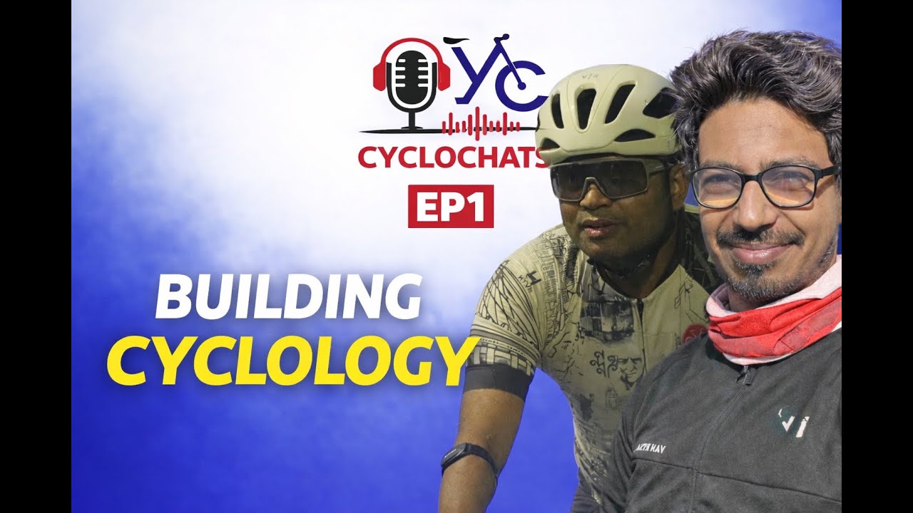CycloChats Ep 1 | How Cyclology is Building India’s Cycling Movement | Arnab Pattra