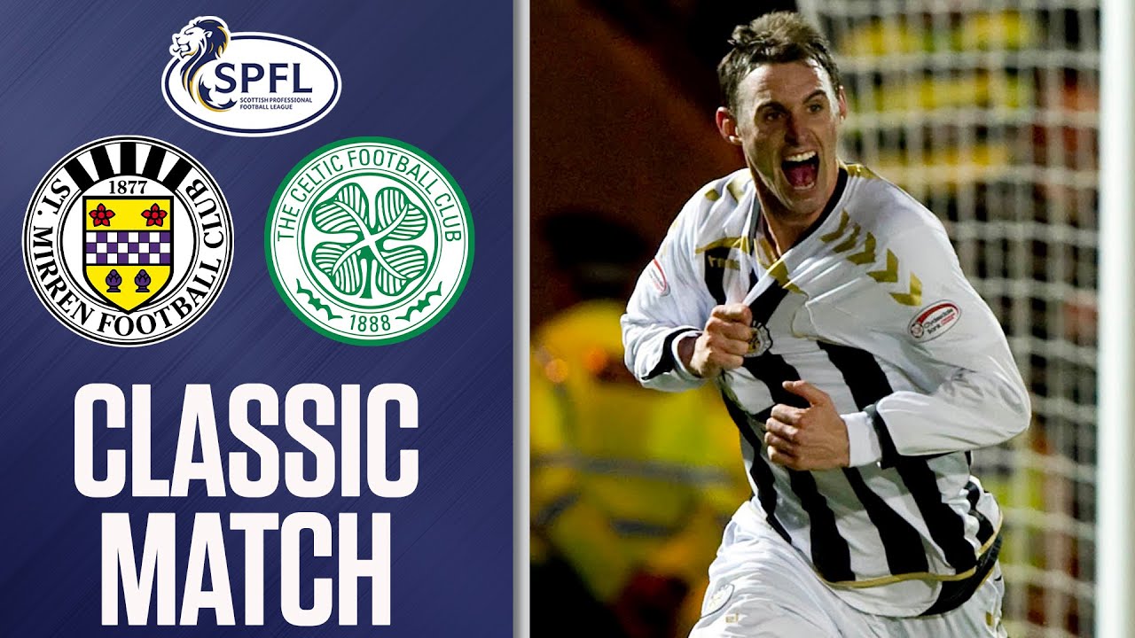 Classic Match! St Mirren 4-0 Celtic (24/03/2010) | SPFL Classics