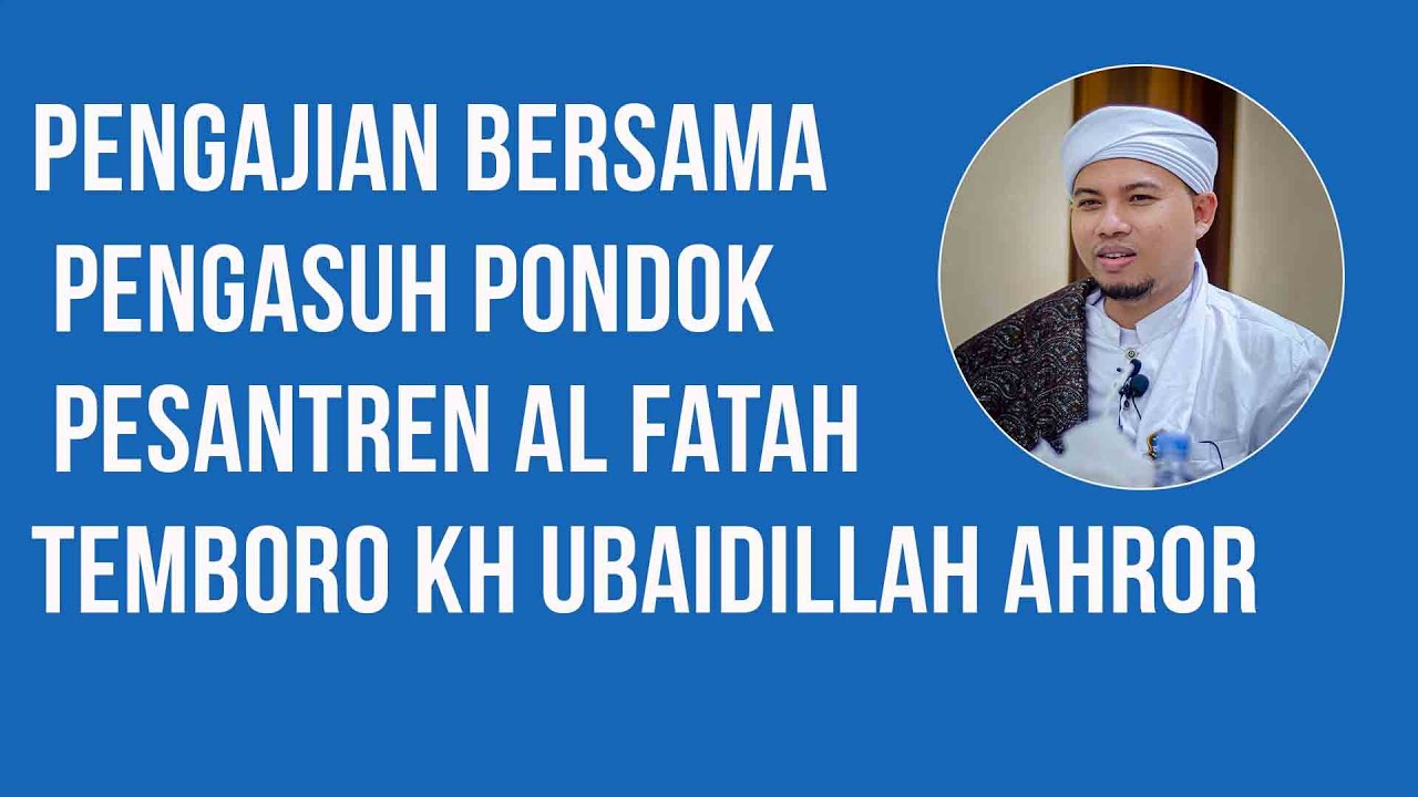 Pengajian Bersama pengasuh pondok pesantren Al Fatah Temboro KH Ubaidillah Ahror