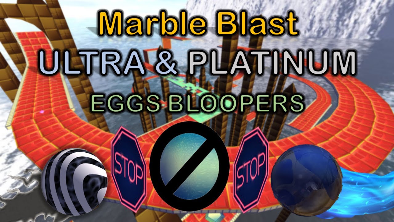 Easter Eggs World Record Rampage Bloopers - Marble Blast Ultra & Marble Blast Platinum
