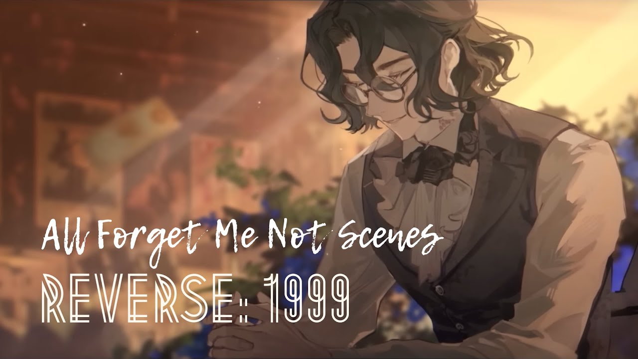 All Forget Me Not Scenes - Reverse: 1999