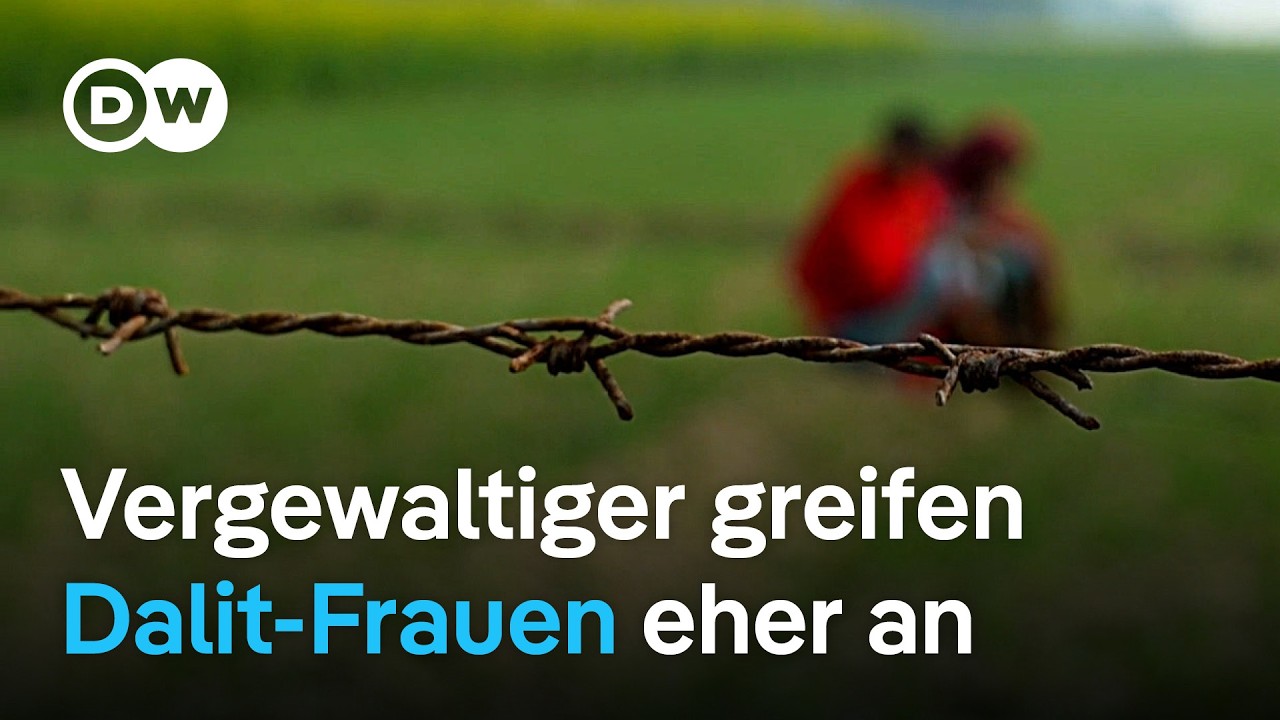 Wie Indiens Kastensystem Dalit-Frauen sexueller Gewalt ausliefert | DW Nachrichten