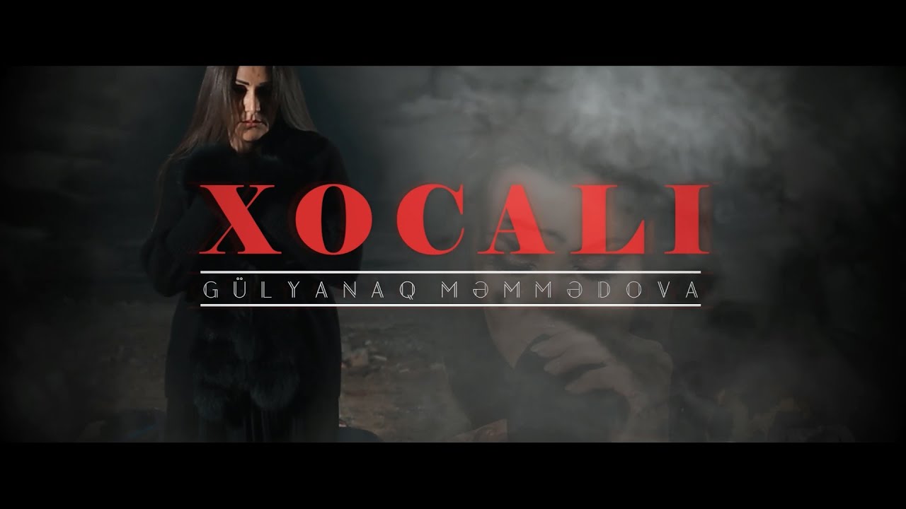 Gülyanaq Məmmədova — Xocalı (Rəsmi Musiqi Videosu)