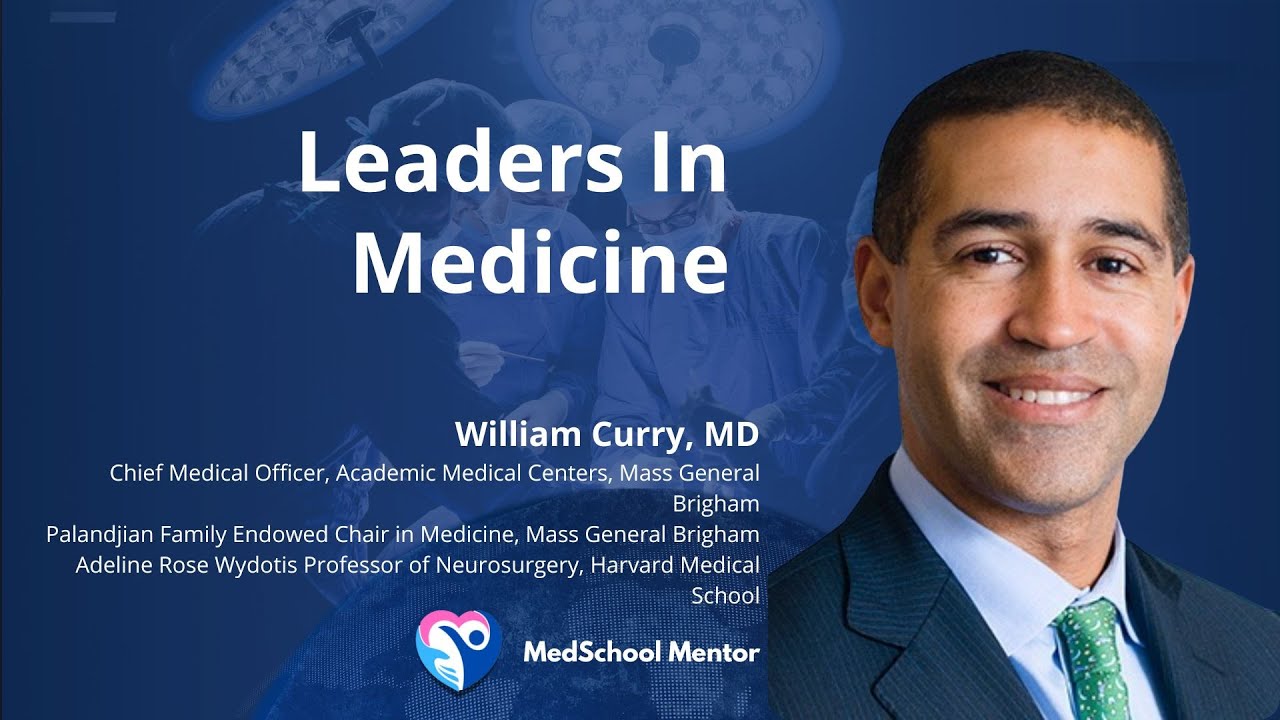 Leaders In Medicine | William Curry, MD