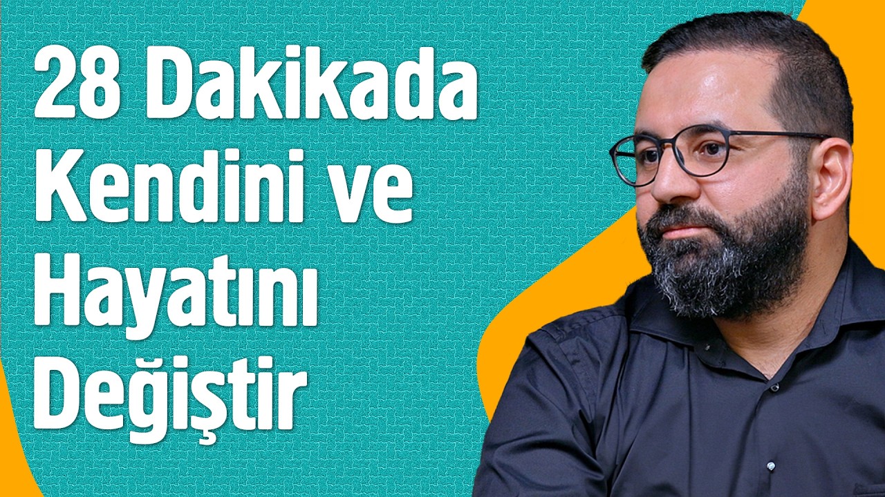 28 Dakikada Kendini ve Hayatını Değiştir - 11. Lema 1. Nükte | Fatih Koyuncu