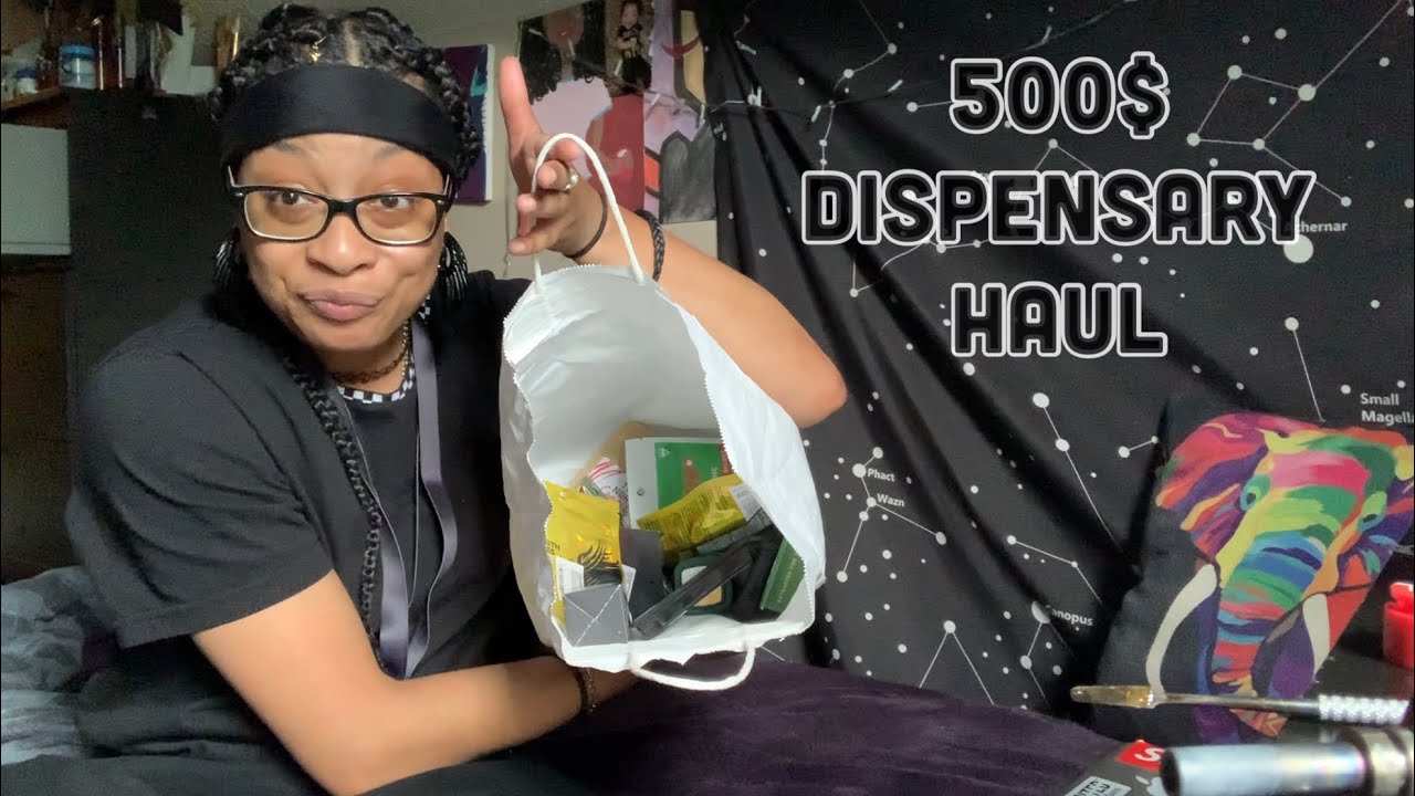 $500 Dispensary Haul!