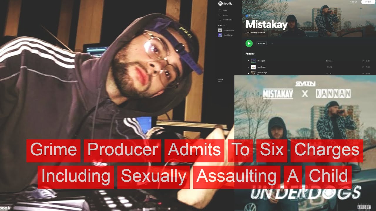 Grime Artist Mistakay Admits 6 Counts Of abusing Toddler  #News