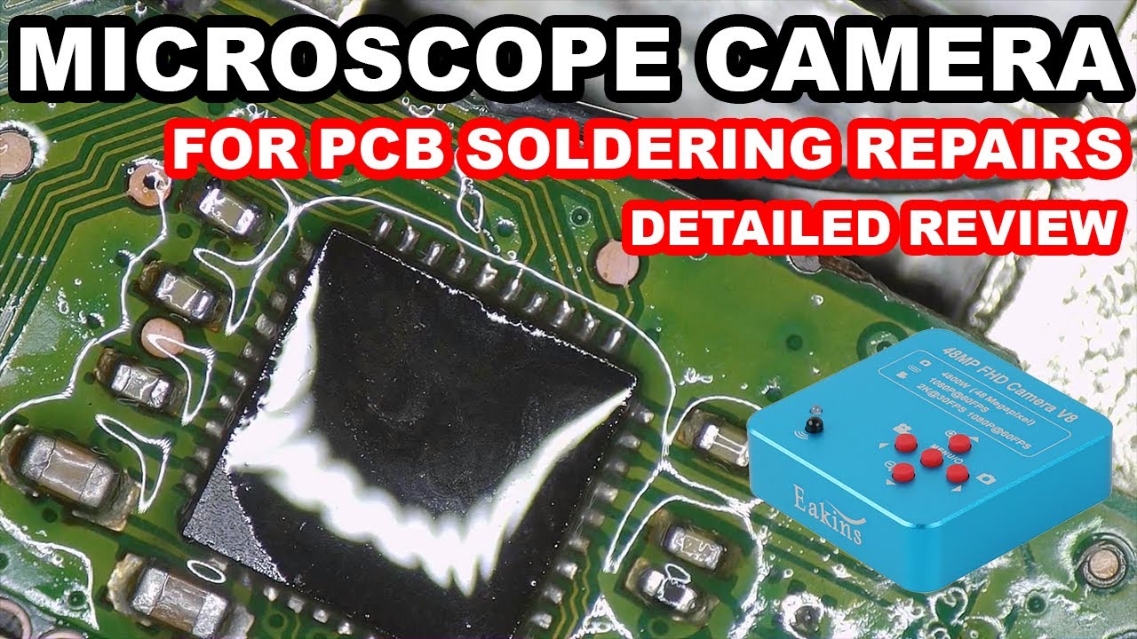 Microscope Camera Review - IDEAL for Soldering Repairs! (Eakins 4800W 48MP 1080P 60FPS | 130X Lens)
