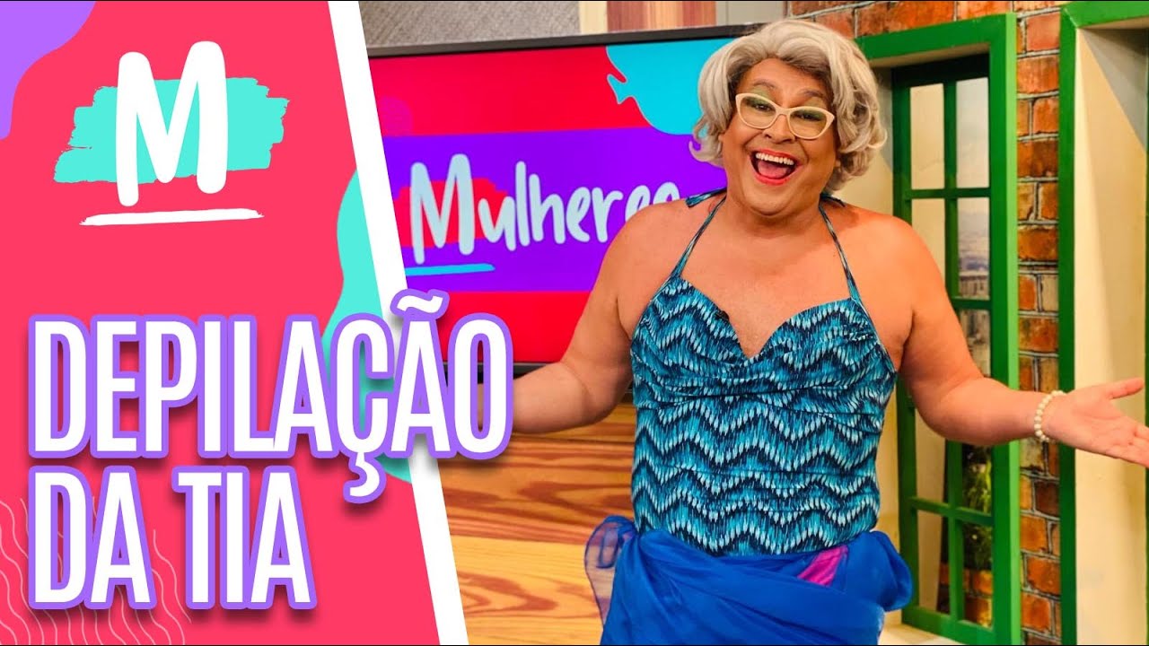 Depilação da Tia - Mulheres (15/01/21)