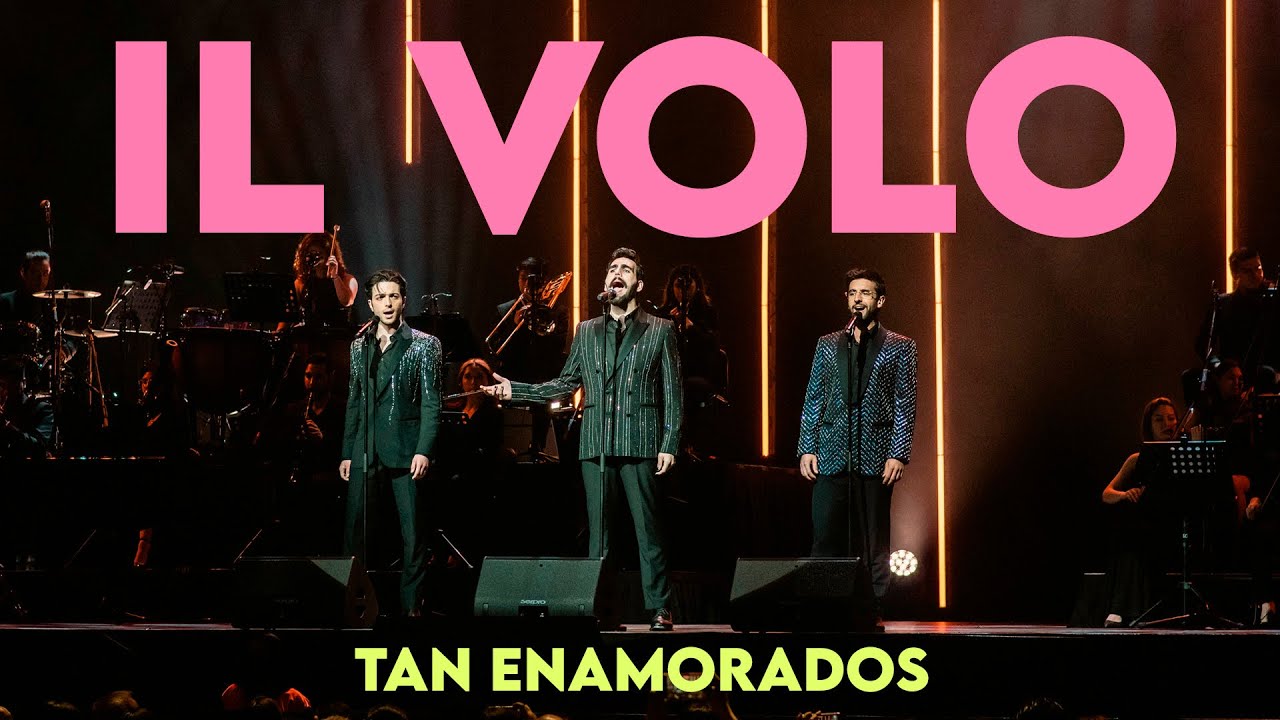 TAN ENAMORADOS - IL VOLO EN VIVO