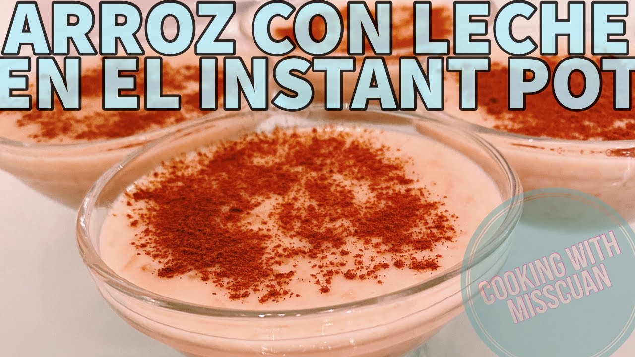 ARROZ CON LECHE CUBANO EN EL INSTANT POT| CUBAN RICE PUDDING ON THE INSTANT POT| COOKING W/ MISSCUAN
